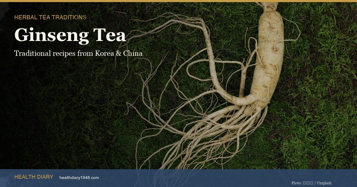 Ginseng Tea Recipe Guide: Traditional Preparation Methods from Korea and China