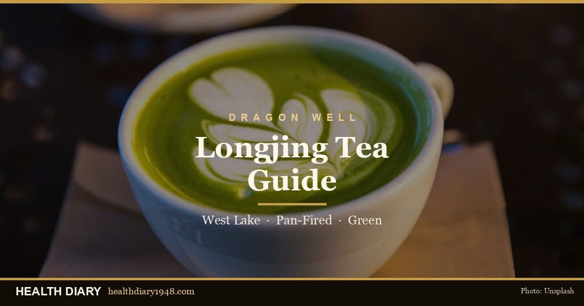 Longjing (Dragon Well) Tea Guide: China’s Famous Green Tea