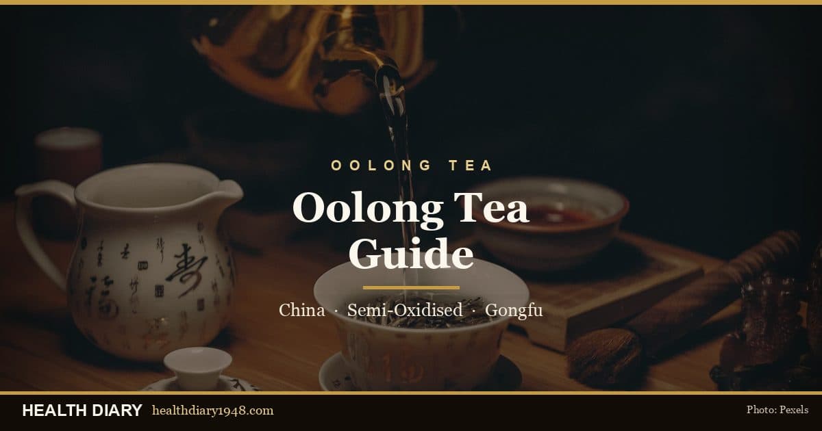 Oolong Tea Guide: China’s Semi-Oxidised Tea, Types & Brewing