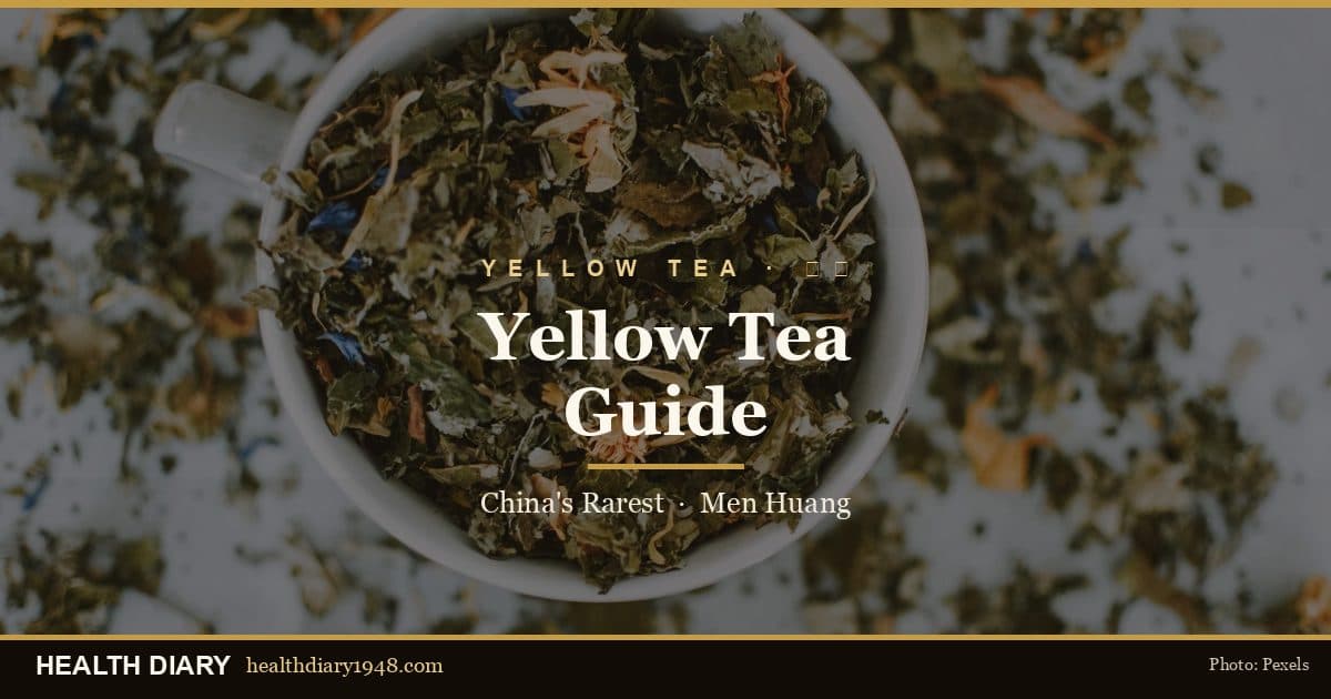 Yellow Tea Guide: China’s Rarest Tea, Men Huang & Brewing