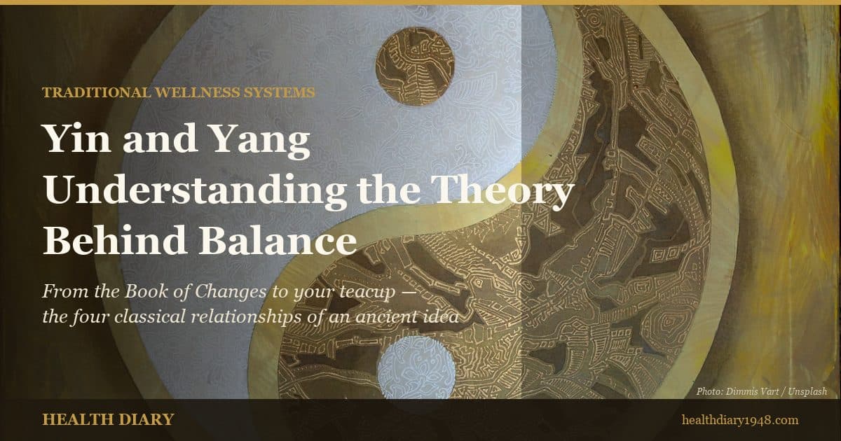 Yin and Yang: Understanding the Theory Behind Balance