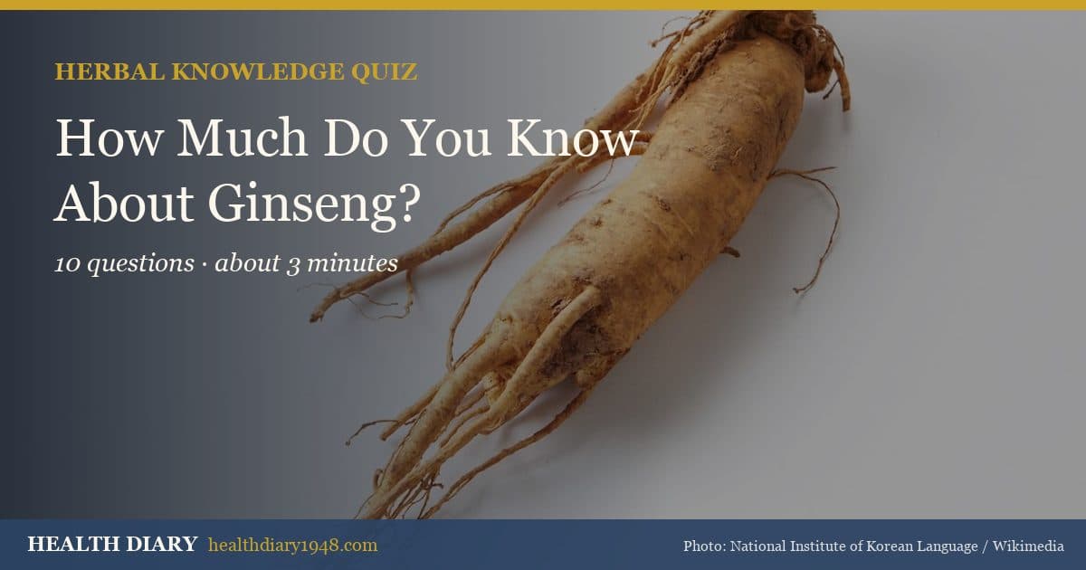 How Much Do You Know About Ginseng?