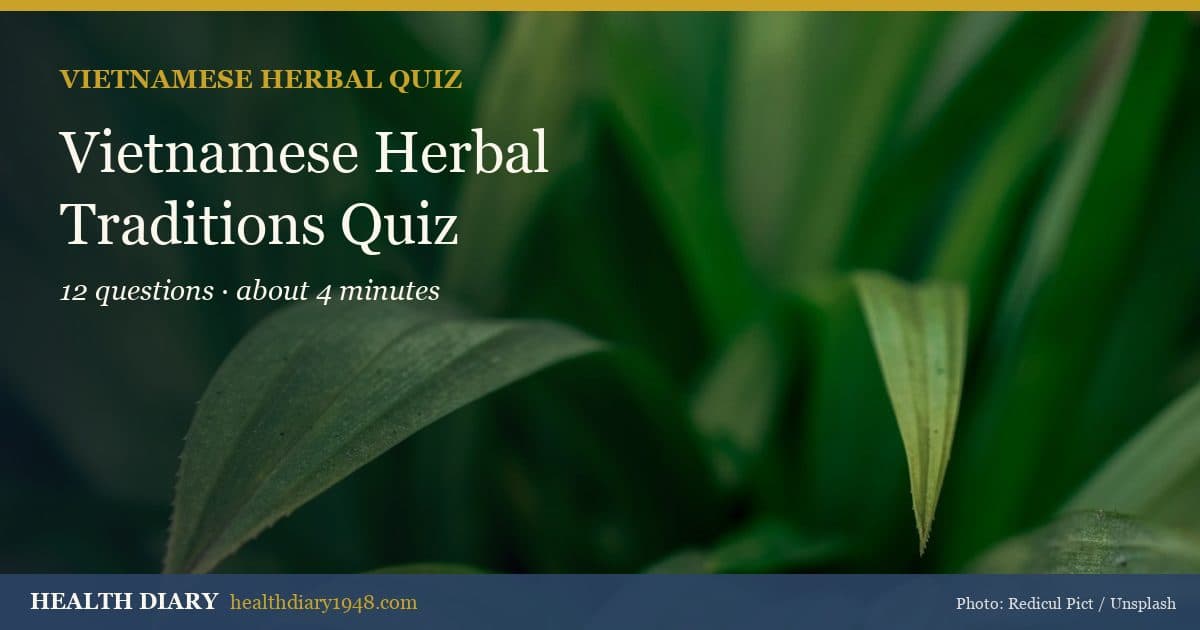 Vietnamese Herbal Traditions Quiz